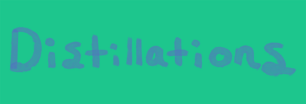 Distillations